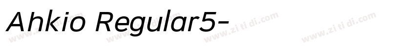 Ahkio Regular5字体转换